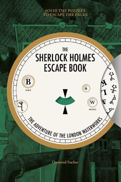 Sherlock Holmes Escape Book, The: The Adventure of the London Waterworks, Ormond Sacker - Paperback - 9781781453483