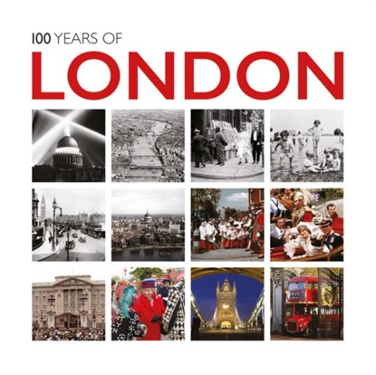 100 Years of London, Ammonite Press - Gebonden - 9781781453582