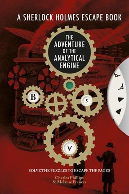Sherlock Holmes Escape, A - The Adventure of the Analytical Engine, Charles Phillips ; Melanie Frances - Paperback - 9781781454411