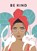 Be Kind, TEEN Breathe - Paperback - 9781781454749