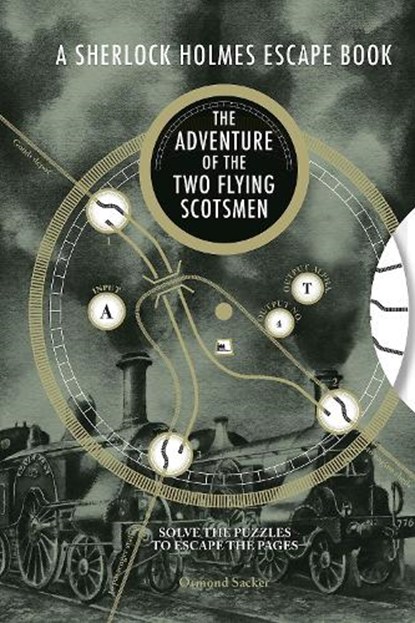 A Sherlock Holmes Escape Book: The Adventure of the Two Flying Scotsmen, Ormond Sacker - Paperback - 9781781454886