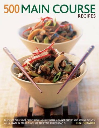 500 Main Course Recipes, Jenni Fleetwood - Paperback - 9781781460276
