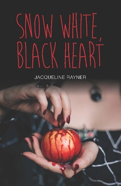 Snow White, Black Heart, Jacqueline Rayner - Paperback - 9781781479636