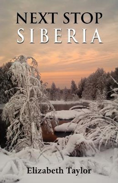 Next Stop Siberia, TAYLOR,  Elizabeth - Paperback - 9781781485330