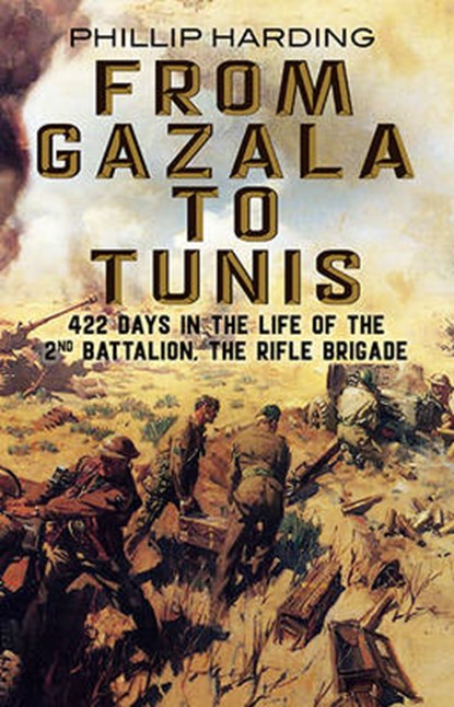 From Gazala to Tunis, BODLE,  Peter W. - Gebonden - 9781781553558