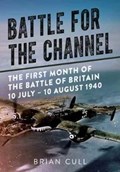 Battle for the Channel | Brian Cull | 