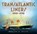 Transatlantic Liners 1950-1970, William Miller - Paperback - 9781781556931