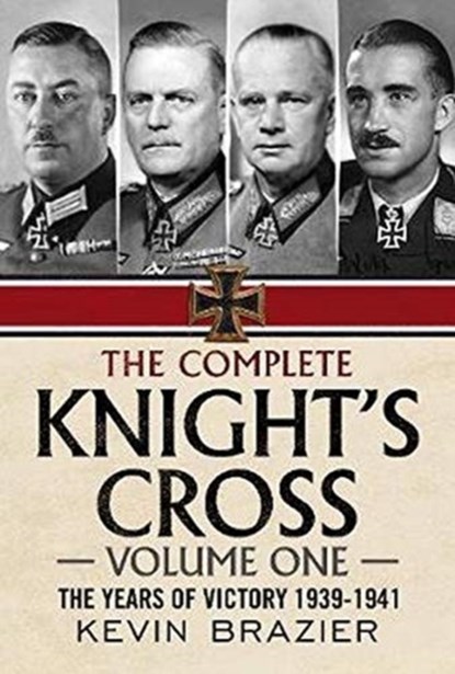 The Complete Knight's Cross, Kevin Brazier - Gebonden - 9781781557815