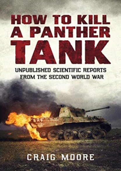 How to Kill a Panther Tank, Craig Moore - Paperback - 9781781557969