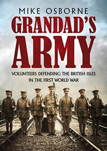 Grandad's Army, Mike Osborne - Gebonden - 9781781558188