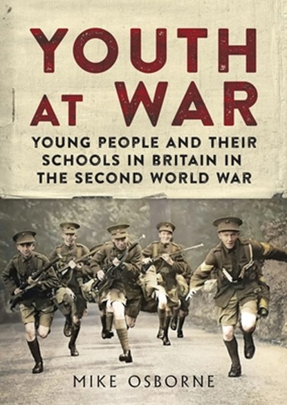 Youth at War, Mike Osborne - Gebonden - 9781781558812
