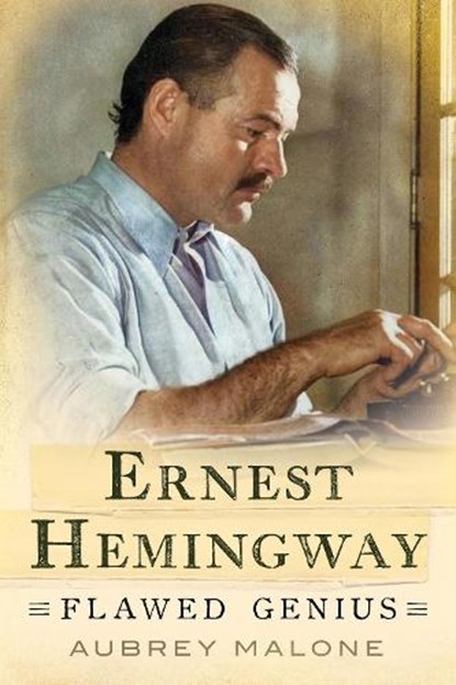 Ernest Hemingway, Aubrey Malone - Gebonden - 9781781559352