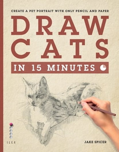 Draw Cats in 15 Minutes, Jake Spicer - Ebook - 9781781571996