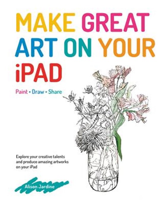 Make Great Art on Your iPad