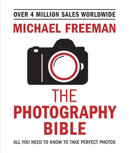 The Photography Bible, Michael Freeman - Paperback - 9781781576236