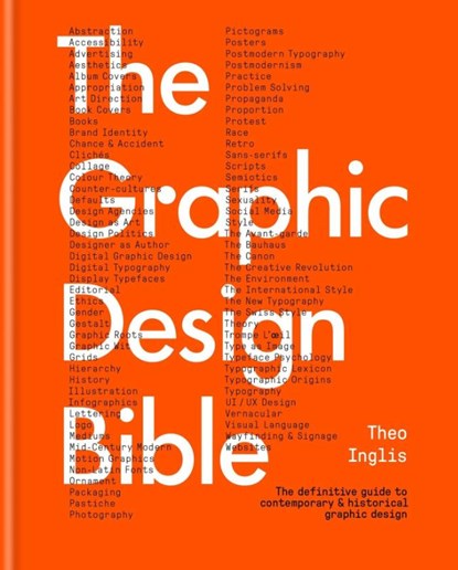 The Graphic Design Bible, Theo Inglis - Gebonden - 9781781578575