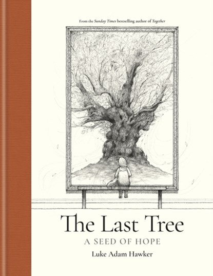 The Last Tree, HAWKER,  Luke Adam - Gebonden Gebonden - 9781781578704