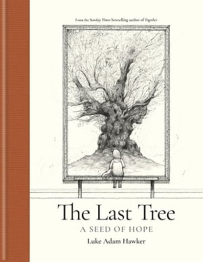 The Last Tree, Luke Adam Hawker - Ebook - 9781781579091