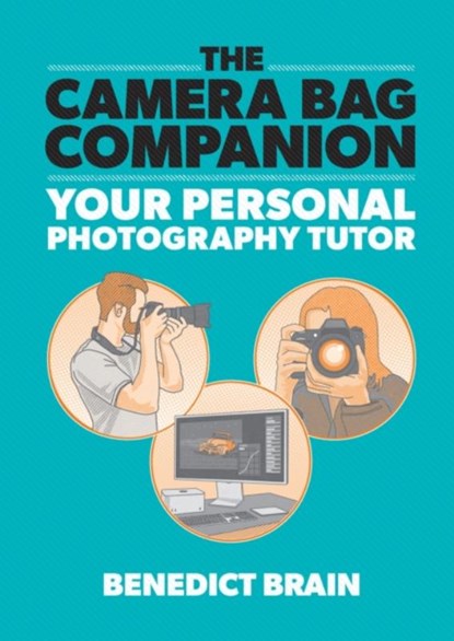 The Camera Bag Companion, Benedict Brain - Paperback - 9781781579299