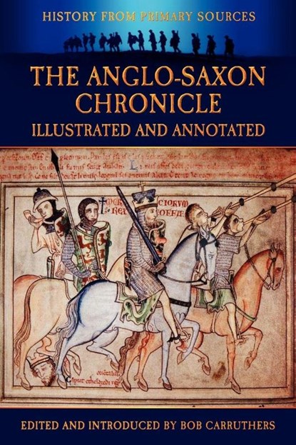 The Anglo-Saxon Chronicle, Bob Carruthers - Paperback - 9781781580424