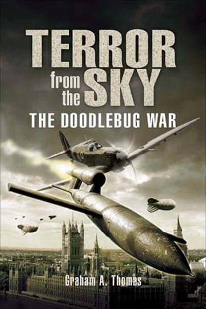 Terror from the Sky, Graham A. Thomas - Ebook - 9781781594209