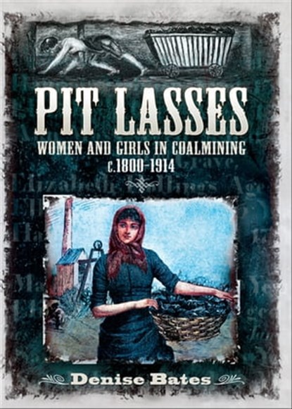 Pit Lasses, Denise Bates - Ebook - 9781781597576