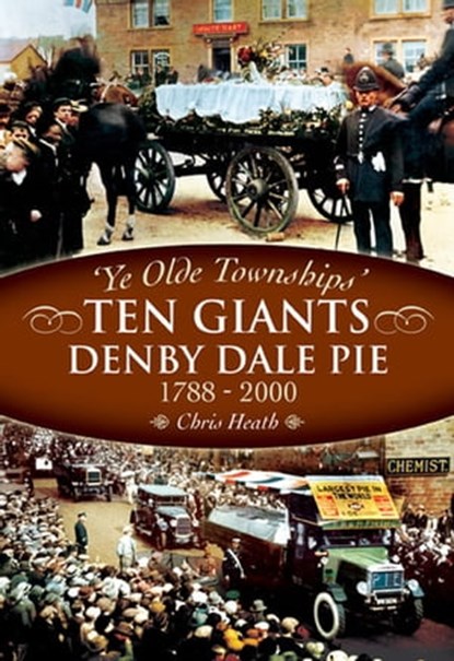 The Denby Dale Pies, 1788–2000, Chris Heath - Ebook - 9781781597736