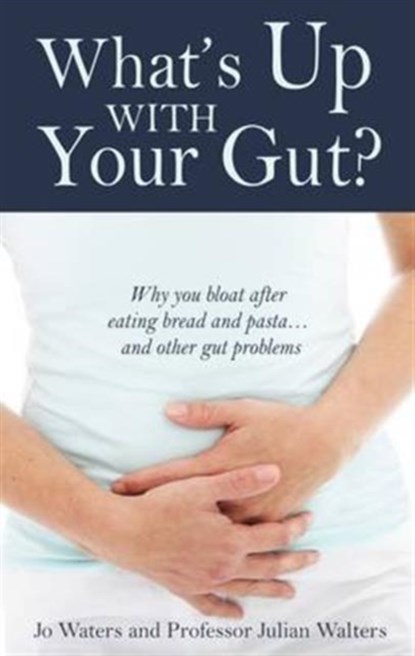 What's Up with Your Gut?, Jo Waters ; Julian Walters - Paperback - 9781781610671