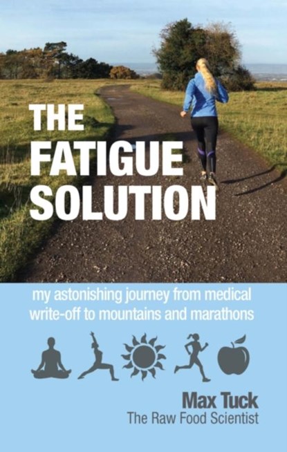 Fatigue Solution, Max Tuck - Paperback - 9781781611104