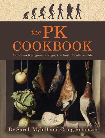 The PK Cookbook, Sarah Myhill ; Craig Robinson - Paperback - 9781781611289