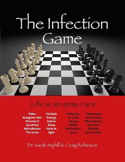 The Infection Game, Sarah Myhill ; Craig Robinson - Paperback - 9781781611425