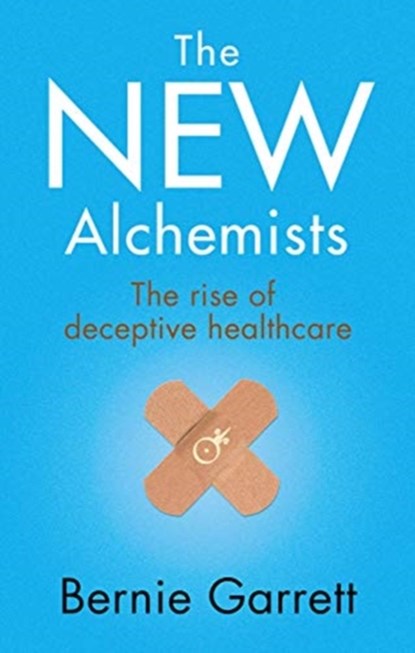 The New Alchemists, Bernie Garrett - Paperback - 9781781611883