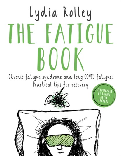 The Fatigue Book, Lydia Rolley - Paperback - 9781781612378