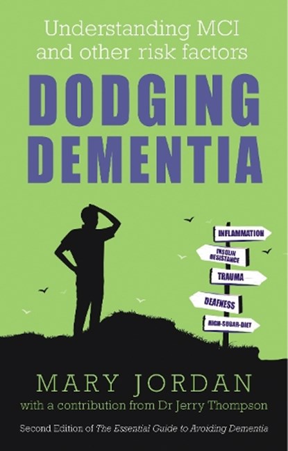 Dodging Dementia, Mary Jordan - Paperback - 9781781612422