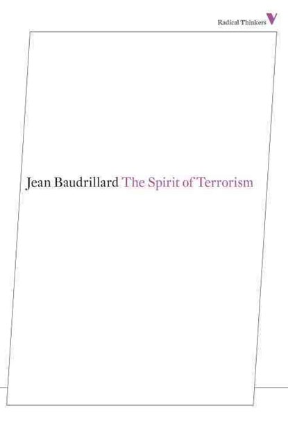 The Spirit of Terrorism, Jean Baudrillard - Paperback - 9781781680209