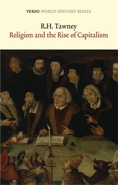 Religion and the Rise of Capitalism, R H Tawney - Paperback - 9781781681107