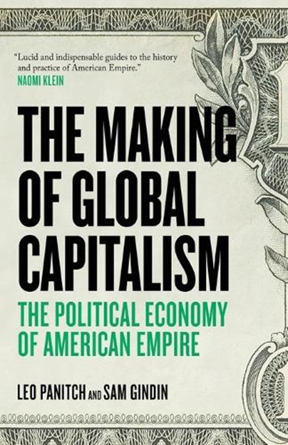 The Making of Global Capitalism, Leo Panitch ; Sam Gindin - Paperback - 9781781681367