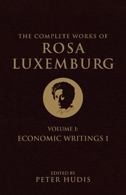 The Complete Works of Rosa Luxemburg, Volume I, Rosa Luxemburg - Paperback - 9781781687659