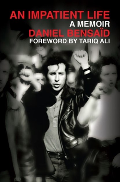 An Impatient Life, Daniel Bensaid - Paperback - 9781781688182