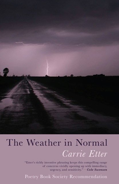 The Weather in Normal, Carrie Etter - Paperback - 9781781724590