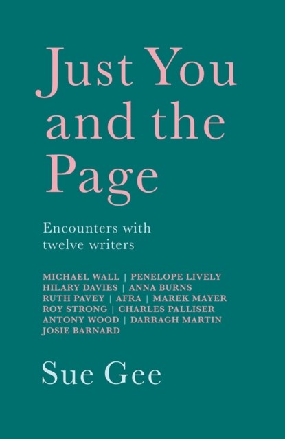 Just You and the Page, Sue Gee - Paperback - 9781781725221