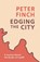 Edging the City, Peter Finch - Paperback - 9781781726761