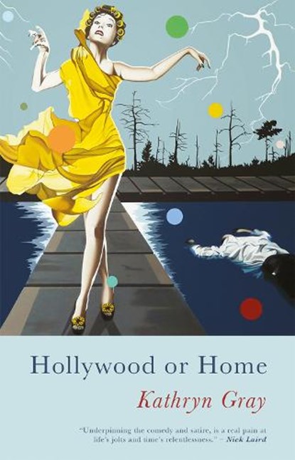 Hollywood or Home, Kathryn Gray - Paperback - 9781781727126
