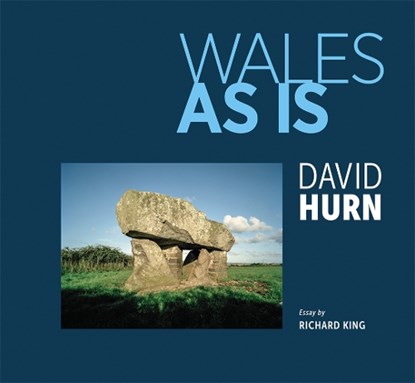 Wales As Is, David Hurn ; Richard King - Gebonden - 9781781727539