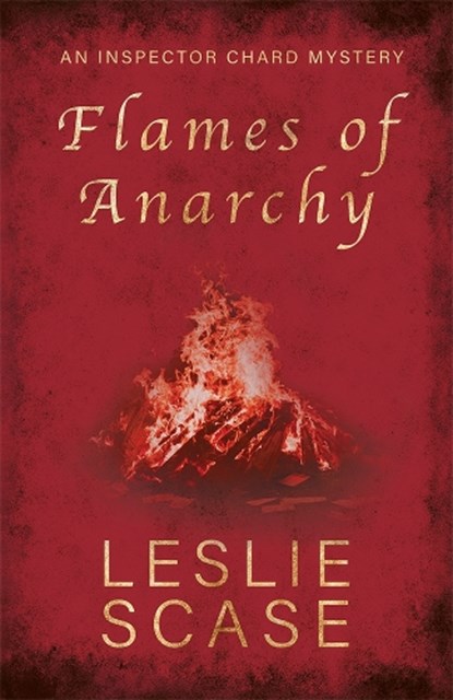 Flames of Anarchy, Leslie Scase - Paperback - 9781781727621