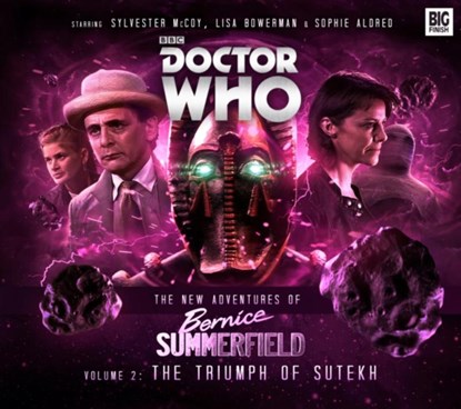 The New Adventures of Bernice Summerfield: The Triumph of the Sutekh, Guy Adams ; James Goss ; Una McCormack - AVM - 9781781785409