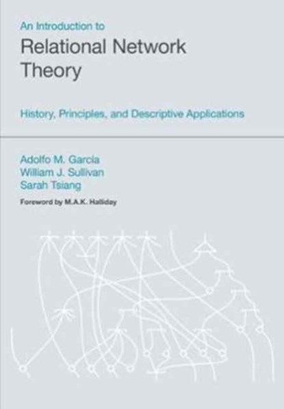 An Introduction to Relational Network Theory, Adolfo Garcia ; Sarah Tsiang - Paperback - 9781781792612