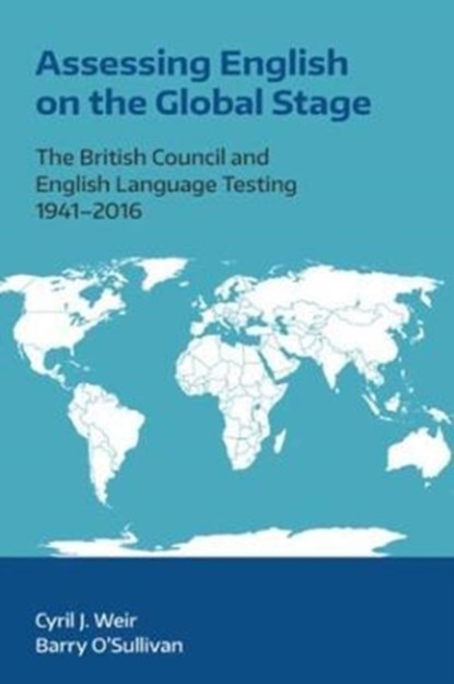 Assessing English on the Global Stage, Cyril J. Weir - Paperback - 9781781794920