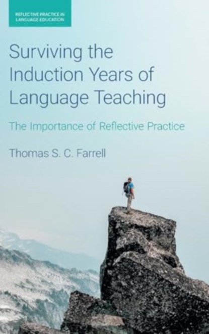 Surviving the Induction Years of Language Teaching, Thomas S C Farrell - Gebonden - 9781781795514
