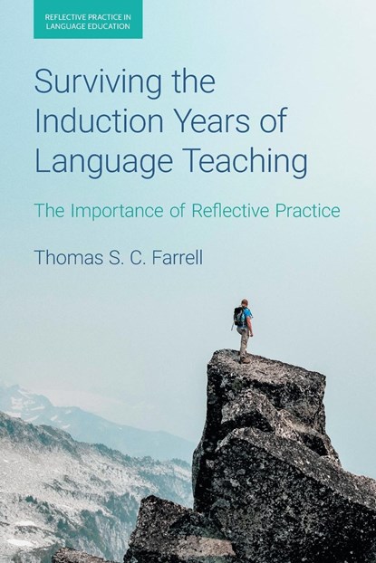 Surviving the Induction Years of Language Teaching, Thomas S C Farrell - Paperback - 9781781795521